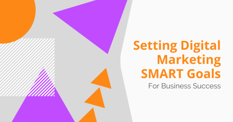 Setting Digital Marketing SMART Goals For Business Success
