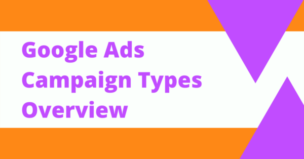 Google Ads Campaign Types Overview Blog Header Image