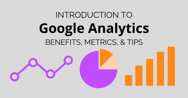 Introduction to Google Analytics: Benefits Metrics & Tips _ Blog Header Image