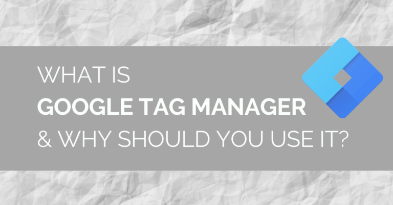 What is Google Tag Manager & Why Should You Use It Blog Header Image - Intigress