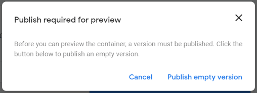 GTM Publish Before Preview Error